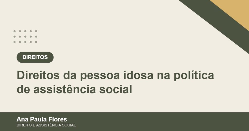 Direitos da pessoa idosa na política de assistência social